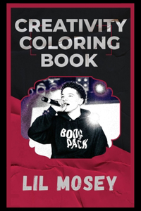 Lil Mosey Creativity Coloring Book