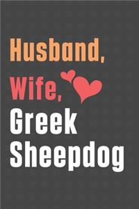 Husband, Wife, Greek Sheepdog
