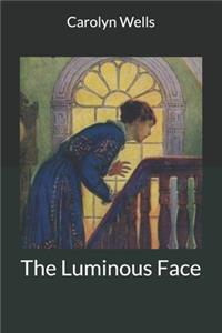 The Luminous Face