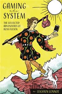 Gaming the System