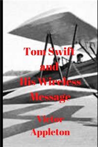Tom Swift and His Wireless Message