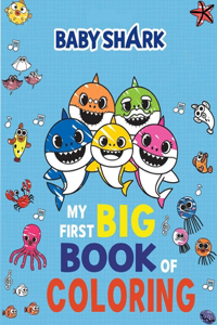Baby Shark My First Big Book of Coloring