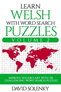 Learn Welsh with Word Search Puzzles Volume 2