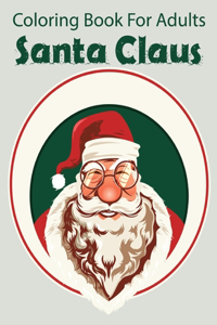 Coloring Book For Adults Santa Claus