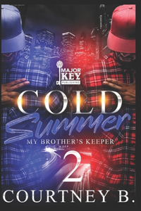 Cold Summer 2