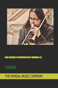 Basic Exercices for Improvisation in Trombone N-55