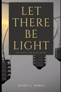 Let There Be Light