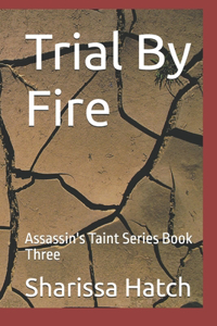 Trial By Fire