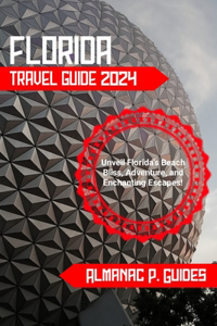 Florida Travel Guide 2024