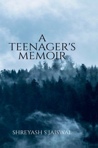 A Teenager's Memoir