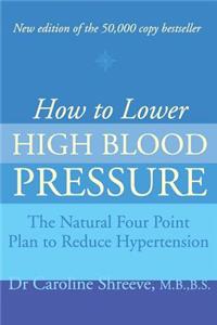 How to Lower High Blood Pressure