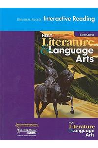 Holt Literature & Language Arts: Universal Access Interactive Reading, Sixth Course