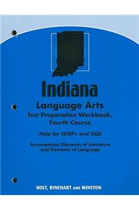 Indiana Language Arts Test Preparation Workbook, Fourth Course: Help for ISTEP+ and GQE