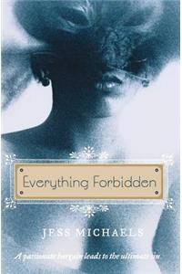 Everything Forbidden