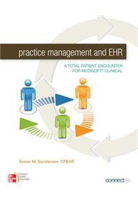 Practice Management and Ehr: A Total Patient Encounter for Medisoft Clinical