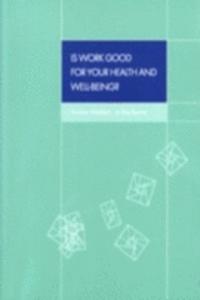 Is work good for your health and well-being?