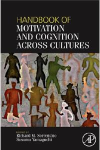 Handbook of Motivation and Cognition Across Cultures