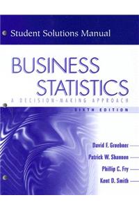 Business Statistics: A Decision-Making Approach: Student Solutions Manual