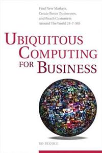 Ubiquitous Computing for Business