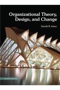 Organizational Theory, Design, and Change