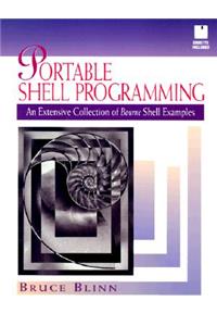 Portable Shell Programming: An Extensive Collection of Bourne Shell Examples