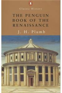 The Penguin Book of the Renaissance (Penguin Classic History)