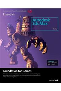 Learning Autodesk 3ds Max 2010 Foundation for Games: Foundation for Games