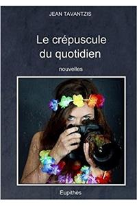 Crepuscule Du Quotidien