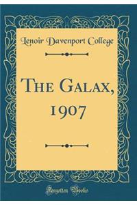 The Galax, 1907 (Classic Reprint)