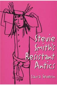 Stevie Smith's Resistant Antics