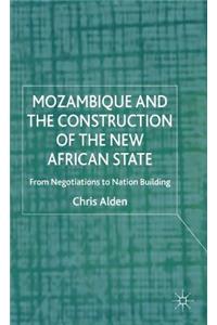 Mozambique and the Construction of the New African State