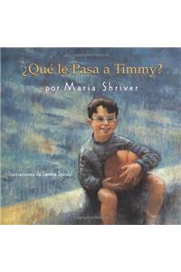 Que Le Pasa a Timmy?