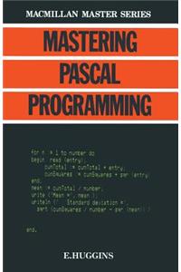Mastering Pascal Programming