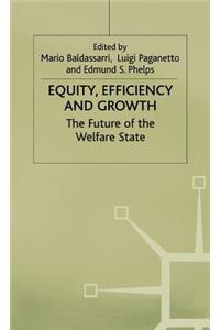 Equity, Efficiency and Growth