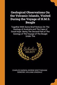 GEOLOGICAL OBSERVATIONS ON THE VOLCANIC