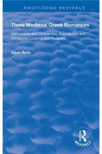 Three Medieval Greek Romances