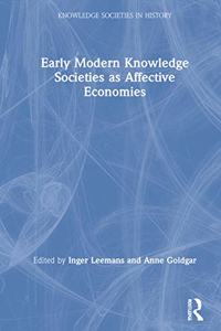 Early Modern Knowledge Societies as Affective Economies