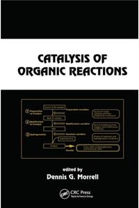 Catalysis of Organic Reactions