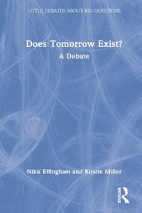 Does Tomorrow Exist?