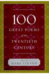 100 Great Poems of the Twentieth Century