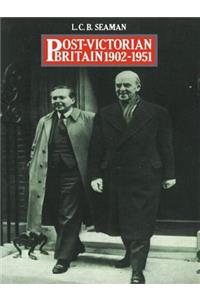 Post-Victorian Britain 1902-1951