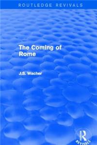 Coming of Rome (Routledge Revivals)