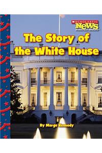 Story of the White House