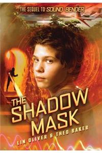 Shadow Mask (Sound Bender #2)
