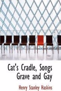 Cat's Cradle, Songs Grave and Gay