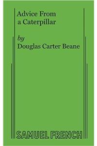 Advice from a Caterpillar