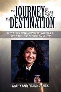 The Journey Is More Than the Destination