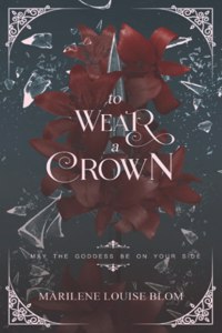 To Wear A Crown