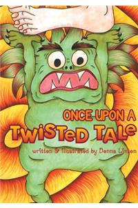 Once Upon A Twisted Tale