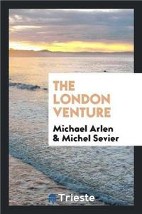 The London Venture